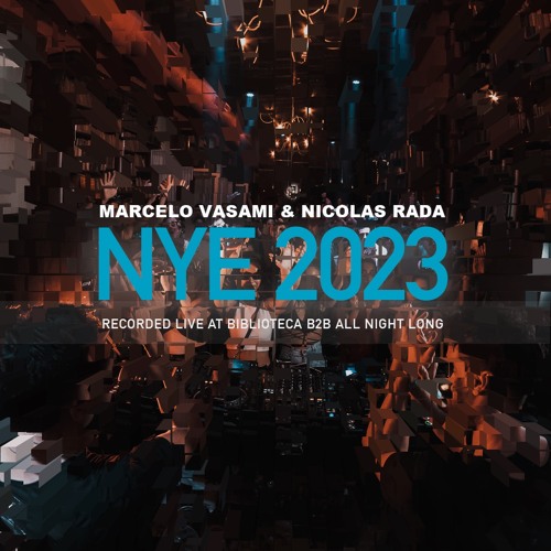 NYE 2023 Live at Biblioteca B2B All Night Long