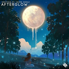 ARCTICA - Afterglow (ft Jaime Deraz)