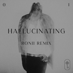 CDJ Premiere: Ronii - Hallucinating