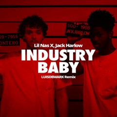 Lil Nas X, Jack Harlow - Industry Baby (LUISDEMARK Remix)
