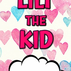 (DOWNLOAD PDF)$$ 📖 Lily the Kid PDF