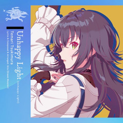 Unhappy Light 月村手毬