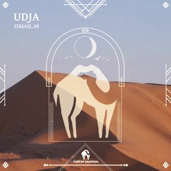 ISMAIL.M - Udja (Original Mix) [Cafe De Anatolia]