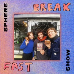 Sphere Breakfast Show - 06.10.24