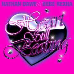 Bebe Rexha & Nathan Dawe - Heart Still Beating (Lexurus Bootleg)