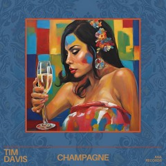 Tim Davis - Champagne (Original Mix)