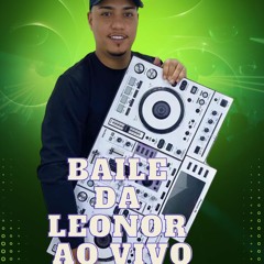 BAILE PISTAO DA LEONOR AO VIVO DJ ELPIDIO EDIÇÃO ANIVERSARIO DO GTA