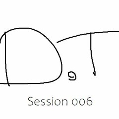 Session 006