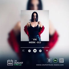 WERK podcast // Crop of Music Radio, Ibiza | 28.08.24