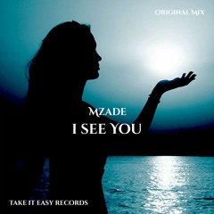 Mzade - I See You (Original Mix)