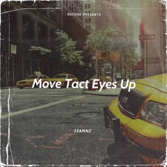 23AMNZ -Move Tact Eyes Up(official Audio)