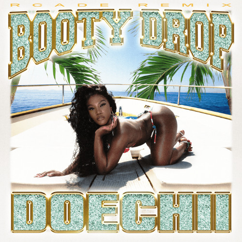 DOECHII - BOOTY DROP (RCADE REMIX)