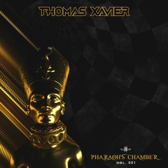Pharaoh's Chamber Vol. 001 - Thomas Xavier