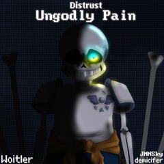 [DISTRUST] UNGODLY PAIN (COVER)
