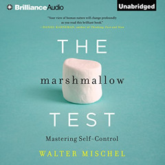 VIEW EPUB 💚 The Marshmallow Test: Mastering Self-Control by  Walter Mischel,Alan Ald