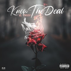 Know The Deal (Prod. Derihl Beats)