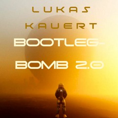 LUKAS KAUERT | BOOTLEG-BOMB 2.0 DJ-SET | 10.02.24