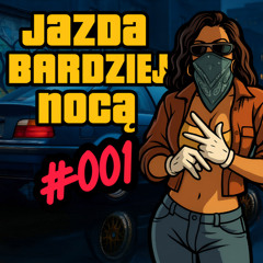 JAZDA BARDZIEJ NOCĄ #001 mixed by Ruste-D