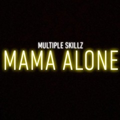 MAMA ALONE (MIX)