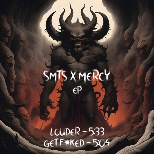 SMTS X MERCY - LOUDER [FREE DL]