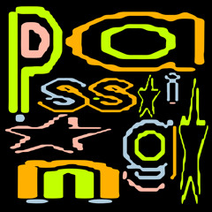 Passing (PAS TASTA Remix)
