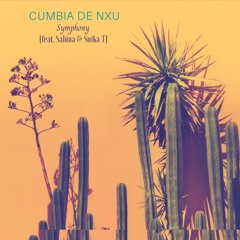 Symphony  - Cumbia De Nxu - (Feat. Sabina & Suika T)