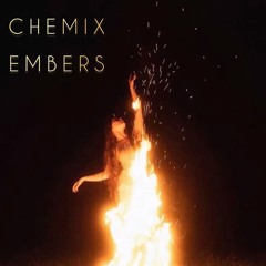 CHEMIX - EMBERS