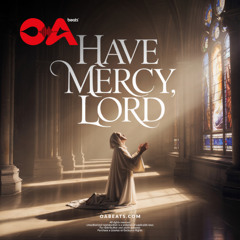 HAVE MERCY LORD (Old School Rap x Underground Boom Bap Beat)