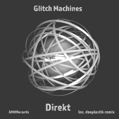 Glitch Machines (original mix)