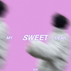 MY SWEET DEAR
