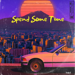 Spend Some Time