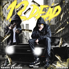12 Dead (feat. Nesty Floxks)