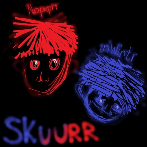 skuuurrrr ft.nopaprr (p. hoshi)