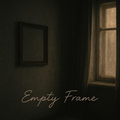 Empty Frame