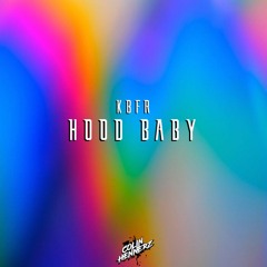Hood Baby (Colin Hennerz remix)