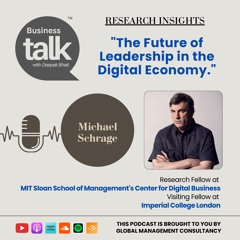 Michael Schrage on Leading with Purpose in the Digital Economy