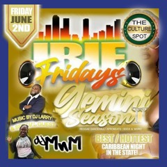 Irie Fridays 6.2.23 DJ Larry X DJ MnM | Denver Caribbean Night