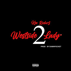 Westside Lady Pt. 2 (Prod. DamnPocket)