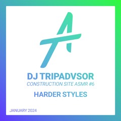 DJ TripAdvisor | Construction site ASMR #6 | Harder Styles
