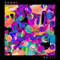 Bodhi - Popit EP