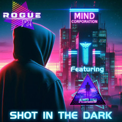 Shot In The Dark  (with Aisle 9)
