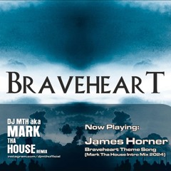 James Horner - Braveheart Theme Song (Mark Tha House Intro Mix 2024) 01