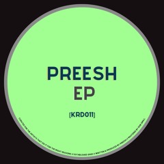 Preesh EP [KRD011]