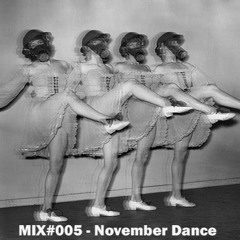 Mix#005 - November Dance