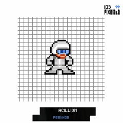 Acillion - Feelings (PIXELATE103)