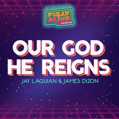 Our God He Reigns (Liveloud cover)