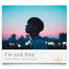 I’m just free (male vocal ver.)