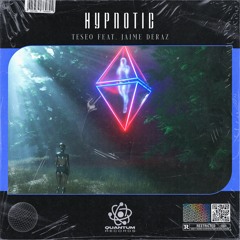 Teseo ft. Jaime Deraz - Hypnotic