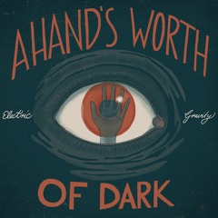 A Hand´s Worth Of Dark