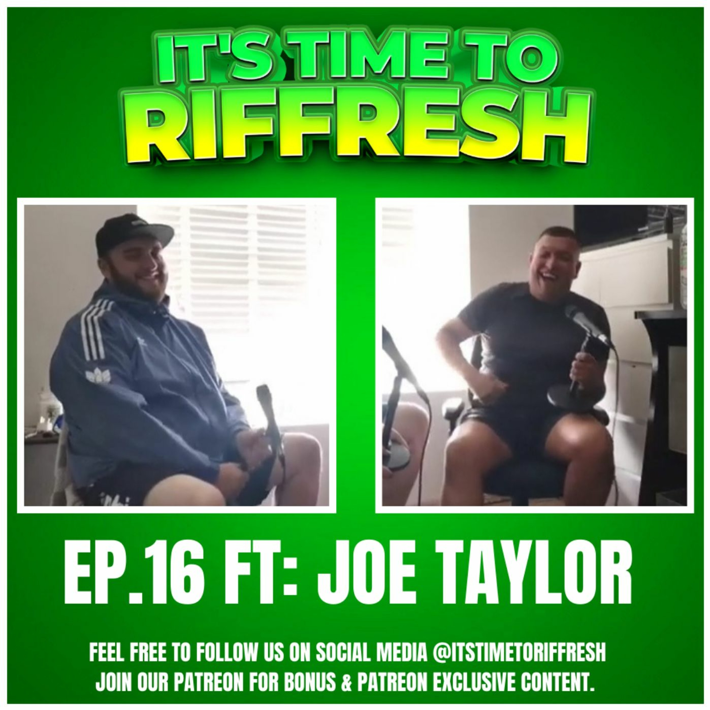 #16 with JOE TAYLOR - IT'S TIME TO RIFFRESH - EP. 16 - Brad Riffresh & Joe Taylor episode artwork